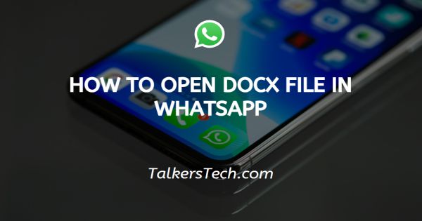 How To Open Docx File In WhatsApp