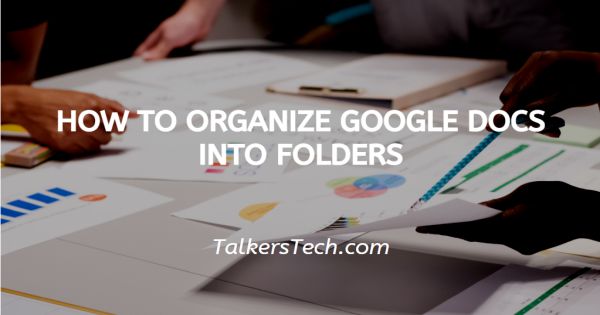 How To Organize Google Docs Into Folders