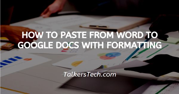 How To Paste Into Google Docs With Formatting