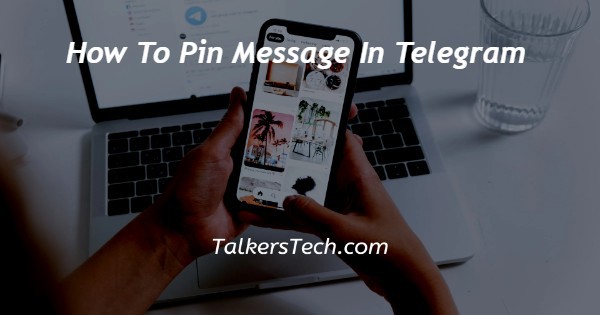 How To Pin Message In Telegram