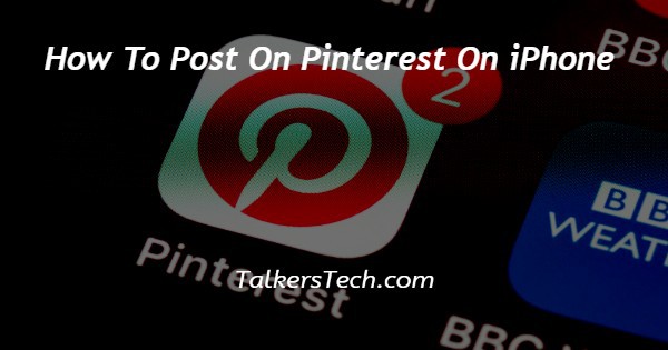 How To Post On Pinterest On iPhone