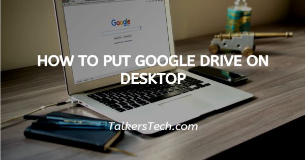 how-to-put-google-drive-on-desktop