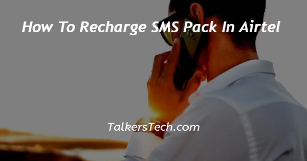 How To Recharge SMS Pack In Airtel