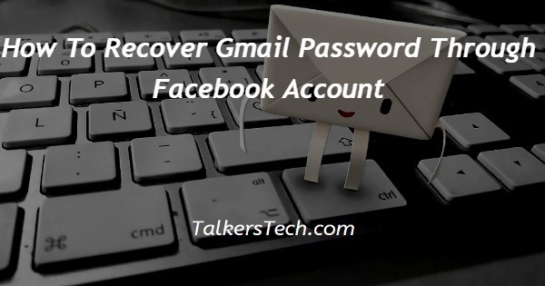 How To Recover Gmail Password Through Facebook Account