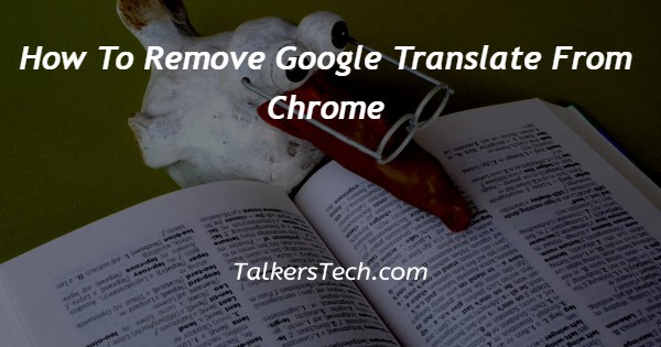 How To Remove Google Translate From Chrome