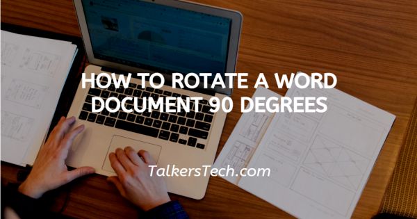 How To Rotate A Word Document 90 Degrees