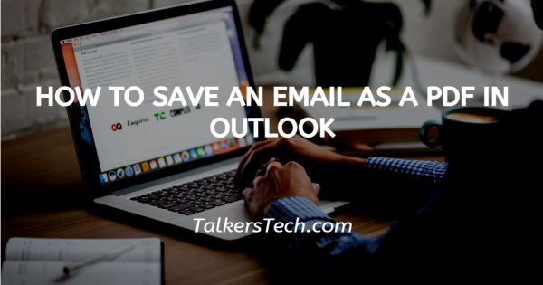 How To Save An Email As A PDF In Outlook