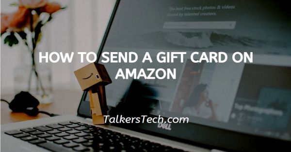 How To Send A Gift Card On Amazon