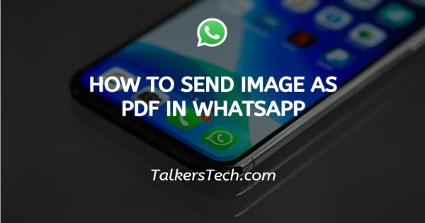 How To Send Image As PDF In WhatsApp