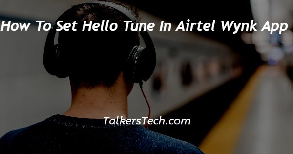 How To Set Hello Tune In Airtel Wynk App