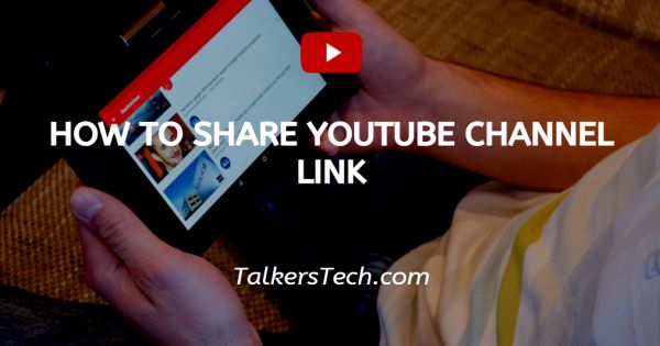How To Share YouTube Channel Link