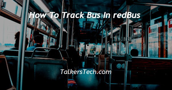 How To Track Bus In redBus