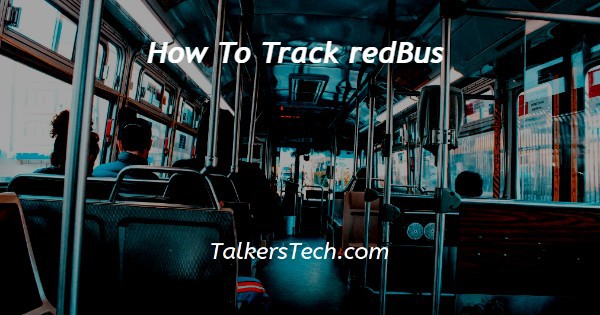 How To Track redBus