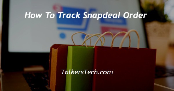 How To Track Snapdeal Order