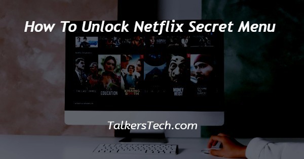 How To Unlock Netflix Secret Menu