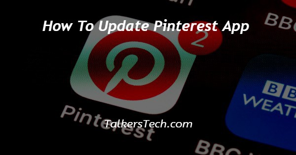 How To Update Pinterest App