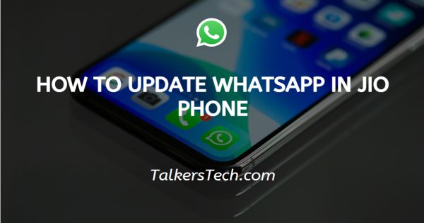 How To Update WhatsApp In JIO Phone