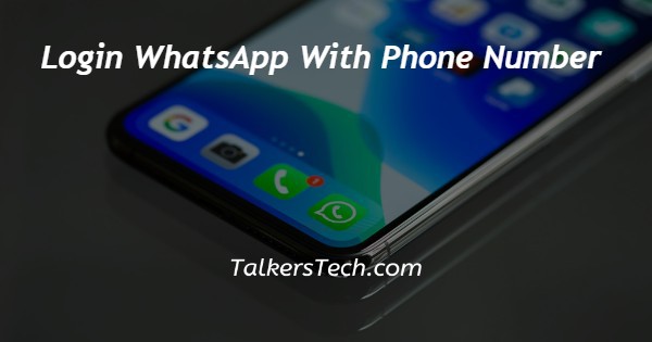Login WhatsApp With Phone Number