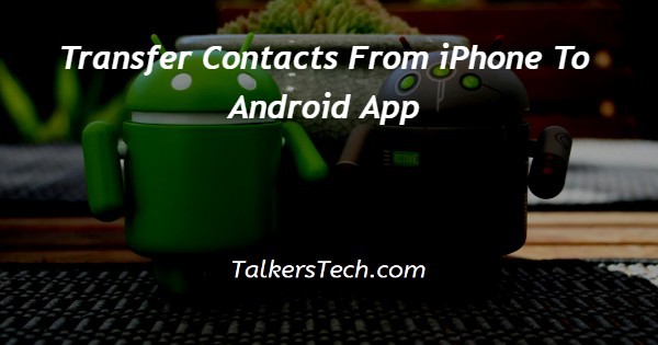Transfer Contacts From iPhone To Android App
