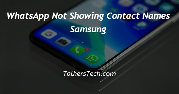 WhatsApp Not Showing Contact Names Samsung