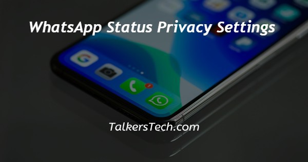 WhatsApp Status Privacy Settings