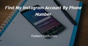 Find My Instagram Account By Phone Number