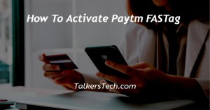 How To Activate Paytm FASTag