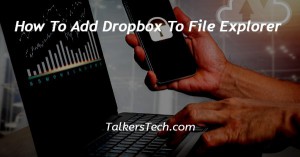 How To Add Dropbox To File Explorer