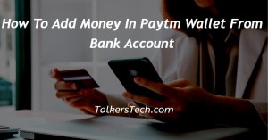 How To Add Money In Paytm Wallet From Bank Account