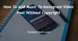 How To Add Music To Instagram Video Post Without Copyright