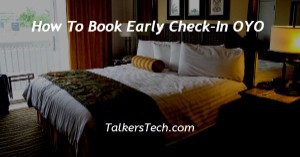 How To Book Early Check-In OYO