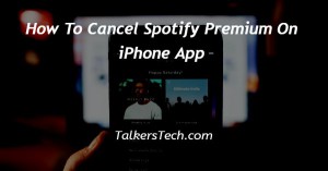 How To Cancel Spotify Premium On iPhone App