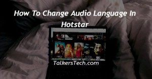 How To Change Audio Language In Hotstar