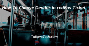 How To Change Gender In redBus Ticket