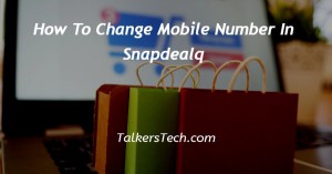How To Change Mobile Number In Snapdeal
