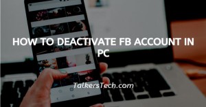 How To Deactivate FB Account In PC