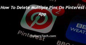 How To Delete Multiple Pins On Pinterest App