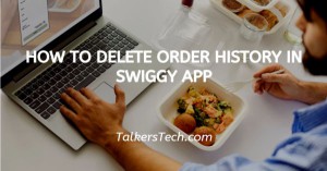 How To Delete Order History In Swiggy App