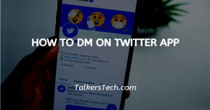 How To DM On Twitter App