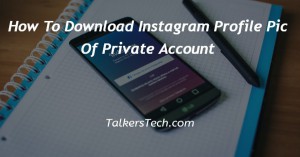 How To Download Instagram Profile Pic Of Private Account