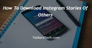 How To Download Instagram Stories Of Others