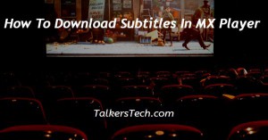 How To Download Subtitles In MX Player