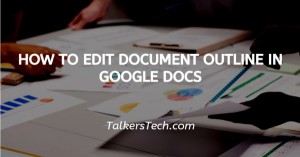 How To Edit Document Outline In Google Docs