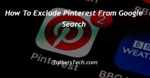 How To Exclude Pinterest From Google Search