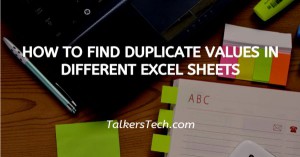 How To Find Duplicate Values In Different Excel Sheets