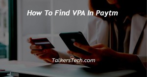 How To Find VPA In Paytm