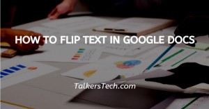 How To Flip Text In Google Docs
