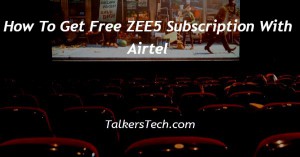 How To Get Free ZEE5 Subscription With Airtel