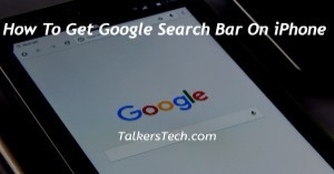 How To Get Google Search Bar On iPhone