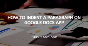 How To Indent A Paragraph On Google Docs App